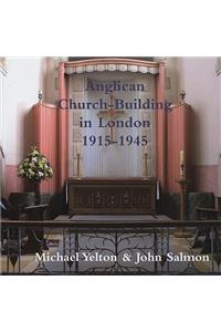Anglican Church-Building in London 1915-1945