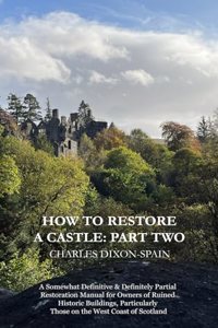 How to Restore a Castle