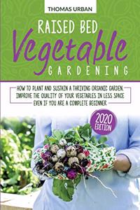 Raised bed vegetable gardening