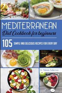Mediterranean Diet Cookbook for Beginners