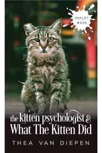 Kitten Psychologist And What The Kitten Did