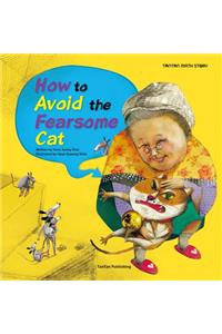 How to Avoid the Fearsome Cat