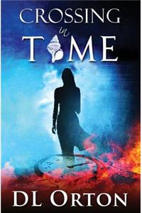 Crossing in Time: 2nd Edition