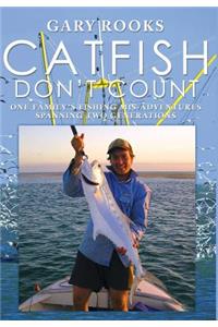 Catfish Don't Count