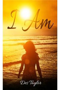 I Am