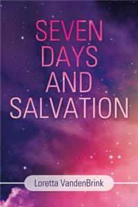 Seven Days and Salvation