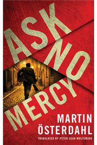 Ask No Mercy