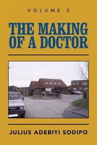 Making of a Doctor