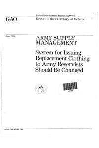 Army Supply Management: System for Issuing Replacement Clothing to Army Reservists Should Be Changed