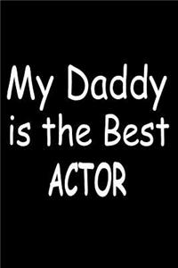 My Daddy Is The Best Actor