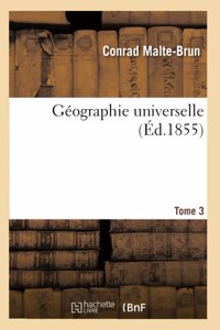 Géographie Universelle Tome 3