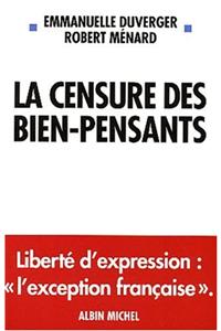 Censure Des Bien-Pensants (La)