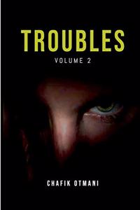 Troubles vol. 2