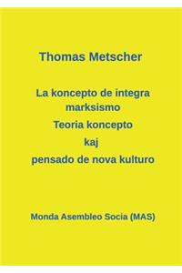 La koncepto de integra marksismo