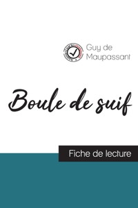 Boule de suif de Maupassant (fiche de lecture et analyse complète de l'oeuvre)