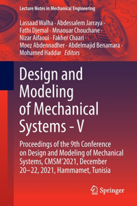 Design and Modeling of Mechanical Systems - V