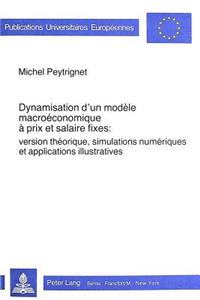 Dynamisation d'un modele macroeconomique a prix et salaire fixes