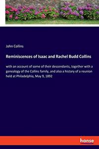 Reminiscences of Isaac and Rachel Budd Collins