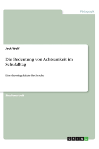 Bedeutung von Achtsamkeit im Schulalltag