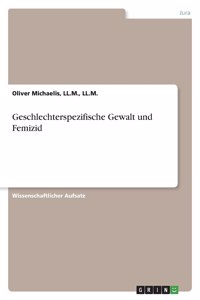 Geschlechterspezifische Gewalt und Femizid