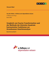 Vergleich von Fourier-Transformation und der Methode der kleinsten Quadrate harmonischer Funktionen zur Grundwasser-Gezeitenanalyse