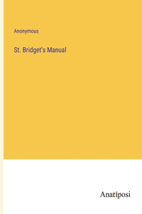 St. Bridget's Manual