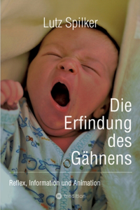 Erfindung des Gähnens