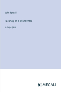 Faraday as a Discoverer