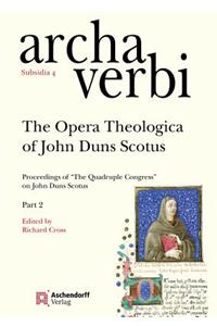 Opera Theologica of John Duns Scotus
