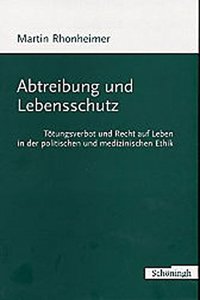 Abtreibung Und Lebensschutz