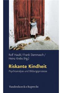 Riskante Kindheit