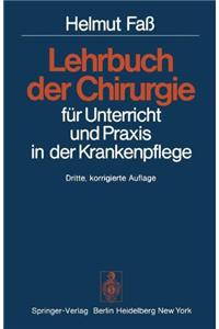 Lehrbuch Der Chirurgie Fur Unterricht Und Praxis in Der Krankenpflege (3., Korr. Aufl.)