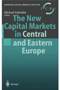 New Capital Markets in Central and Eastern Europe