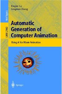 Automatic Generation of Computer Animation
