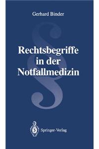 Rechtsbegriffe in Der Notfallmedizin