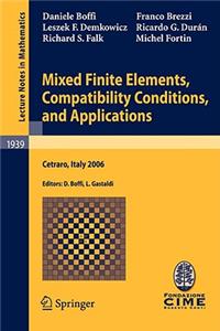 Mixed Finite Elements, Compatibility Conditions, and Applications