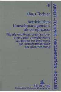 Betriebliches Umweltmanagement als Lernprozess