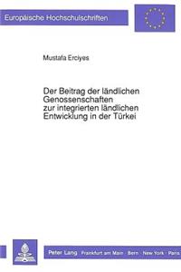 Der Beitrag der laendlichen Genossenschaften zur integrierten laendlichen Entwicklung in der Tuerkei