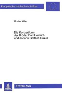 Konzertform Der Brueder Carl Heinrich Und Johann Gottlieb Graun