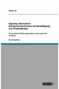 Eignung alternativer Kompensationsformen zur Bewältigung von Produktkrisen