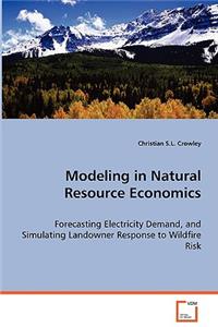 Modeling in Natural Resource Economics