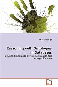 Reasoning with Ontologies in Databases