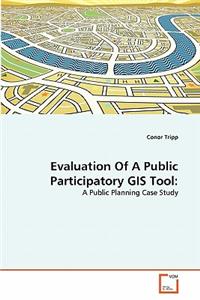 Evaluation Of A Public Participatory GIS Tool