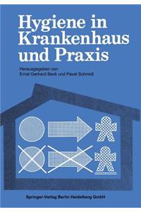 Hygiene in Krankenhaus Und Praxis