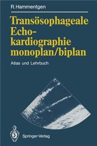 Transösophageale Echokardiographie Monoplan/Biplan
