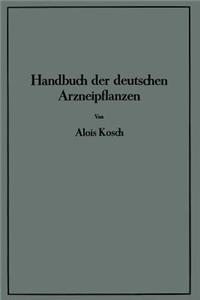 Handbuch Der Deutschen Arzneipflanzen