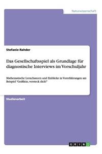 Das Gesellschaftsspiel als Grundlage für diagnostische Interviews im Vorschuljahr