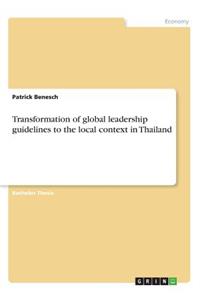 Transformation of global leadership guidelines to the local context in Thailand