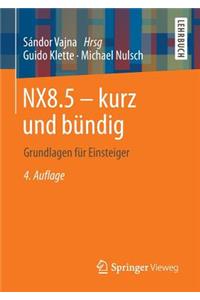 NX8.5 - kurz und bündig