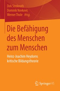 Die Befähigung des Menschen zum Menschen